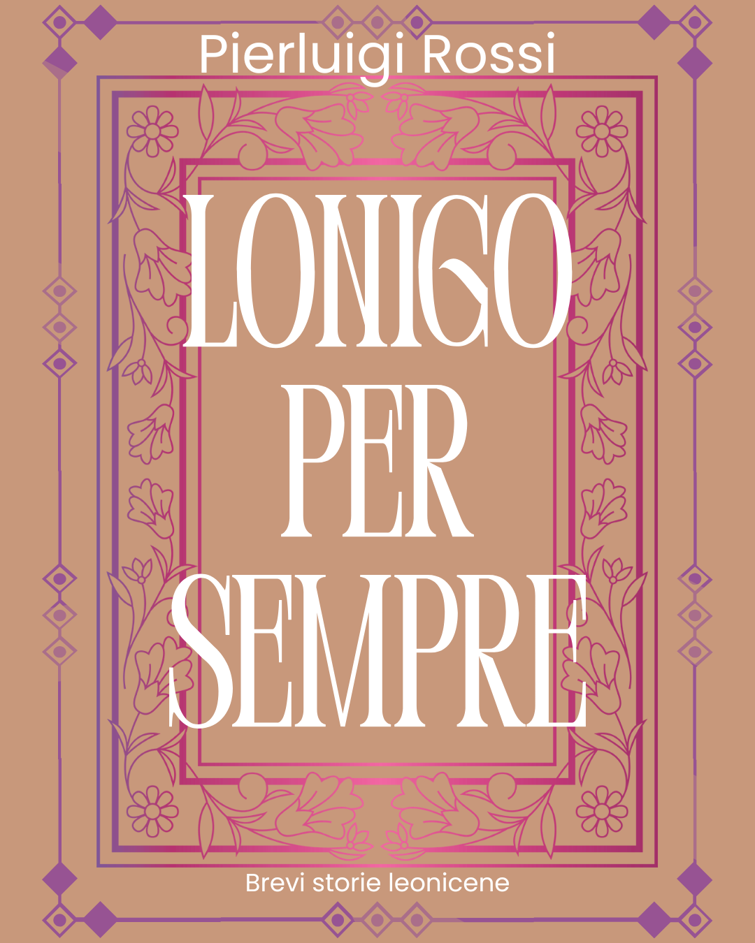 Lonigo per sempre, brevi storie leonicene (ep VI Frate Massimo)
